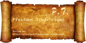 Pfeifauf Tibériusz névjegykártya